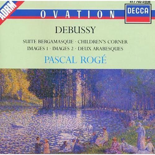 Debussy Suite Bergamasque Children's Corner Images 1 Et 2 Deux Arabesques