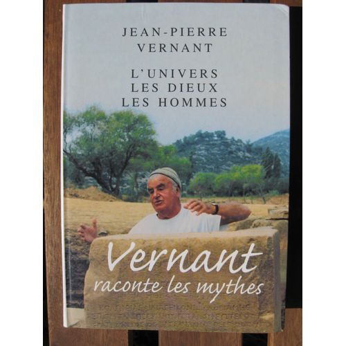 L'univers, Les Dieux, Les Hommes. Récits Grecs Des Origines