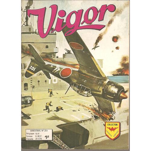 Vigor ( Bimestriel )  N° 213 : " Il Leur Glissa Entre Les Mains "