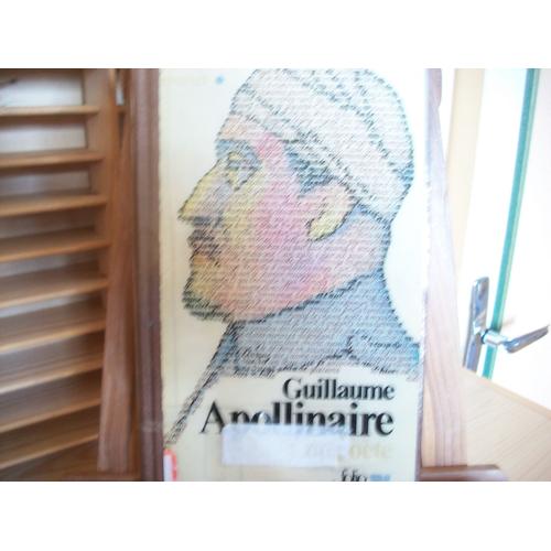 Guillaume Apollinaire Un Poète