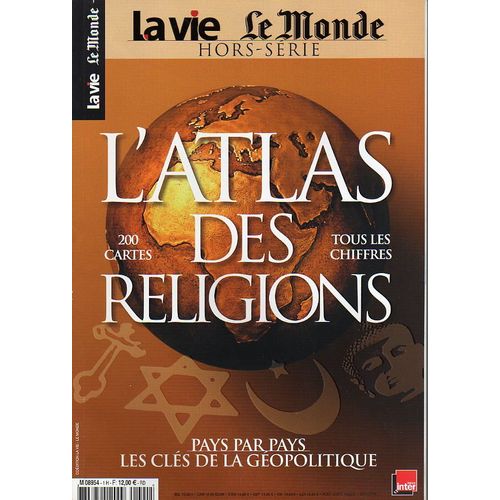 La Vie Le Monde Hors-Série N° 1 : Atlas Des Religions