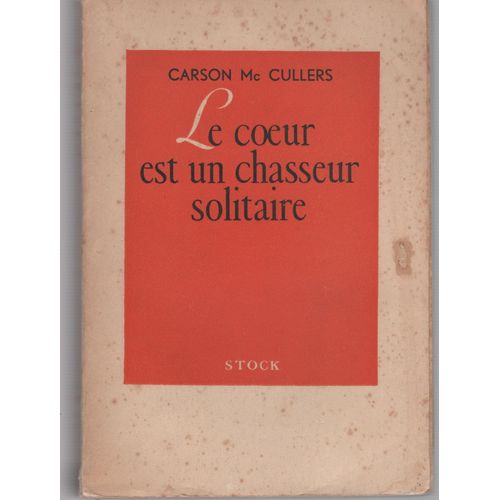 Le Coeur Est Un Chasseur Solitaire