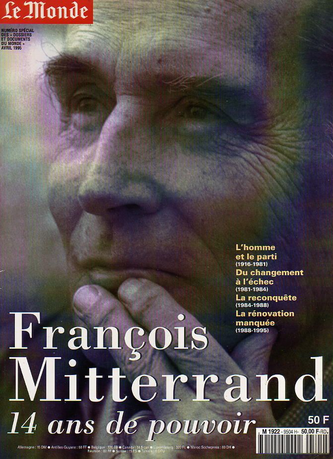 François Mitterrand - 14 Ans De Pouvoir