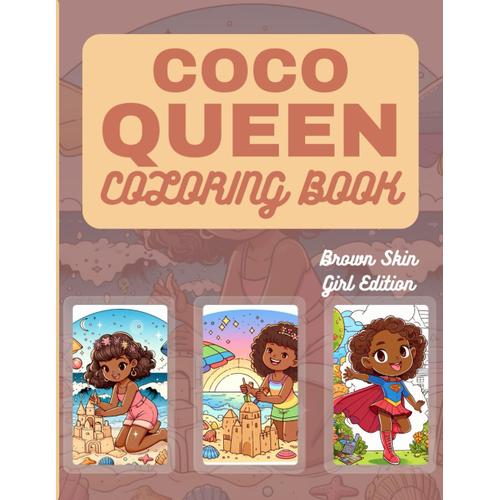 Coco Queen Coloring Book: The Most Beautiful Brown Skin Girl Coloring Book For Black American