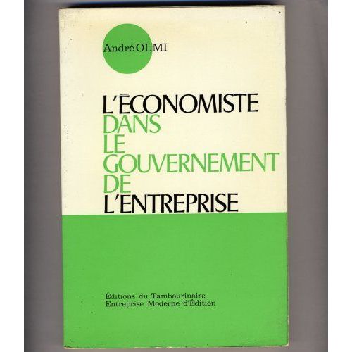 Economiste (L') Dans Le Gouvernement De L'entrepri
