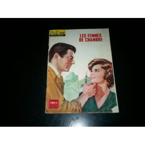 Toi Et Moi Film Roman  N° 18 : Les Femmes De Chambre