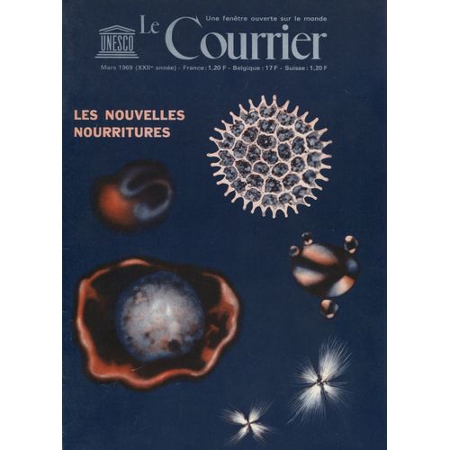 Le Courrier De L'unesco - Mars 1969  N° 3 : Les Nouvelles Nourritures