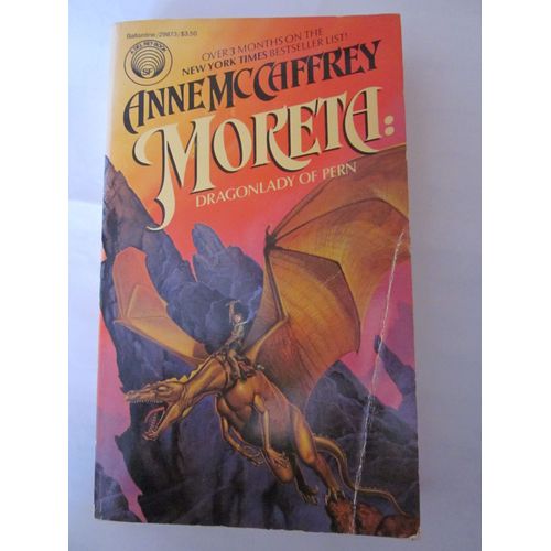 Moreta: Dragonlady Of Pern. Anne Mccaffrey