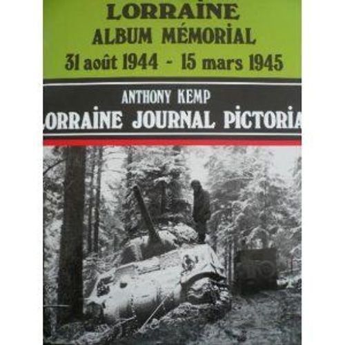 Lorraine - 31 Août 1944 - 15 Mars 1945