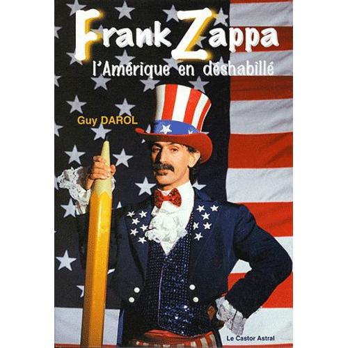 Frank Zappa - L'amérique En Déshabillé