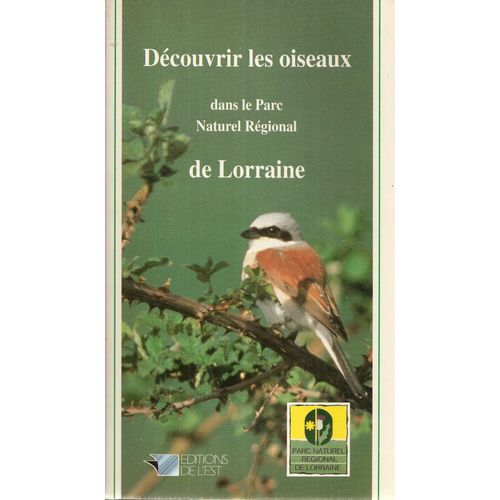 Découvrir Les Oiseaux Dans Le Parc Naturel Régional De Lorraine