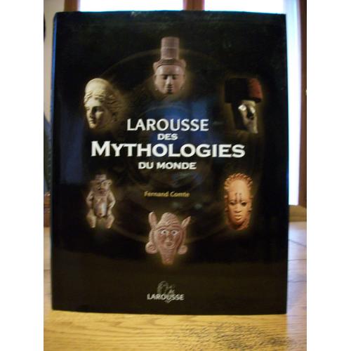 Larousse Des Mythologie Du Monde  N° 304348