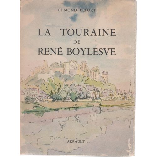 La Touraine De René Boylesve