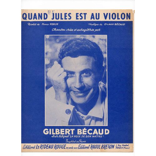 Gilbert Bécaud // Quand Jules Est Au Violon