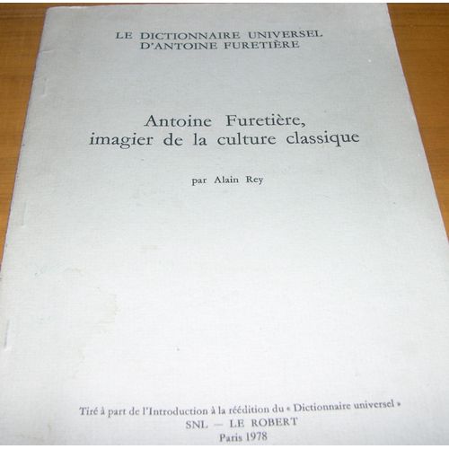 Antoine Furetière  - Imagier De La Culture Classique