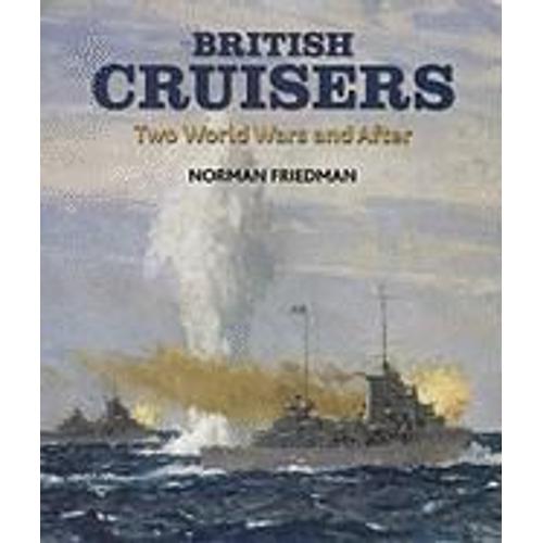 British Cruisers: Two World Wars And After