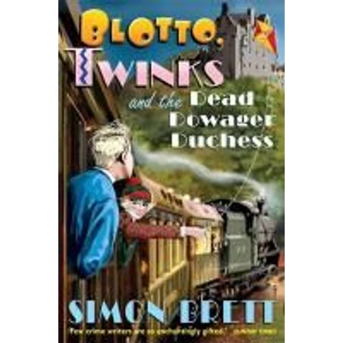 Blotto, Twinks And The Dead Dowager Duchess