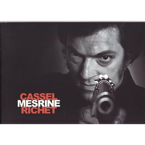 Mesrine. Instinct De Mort / L' Ennemie Public N°1.  N° 0 : Dossier Presse Film De Jean-Francois Richet Avec Vincent Cassel, Ludivine Sagnier, Mathieu Amalric. 7cine7