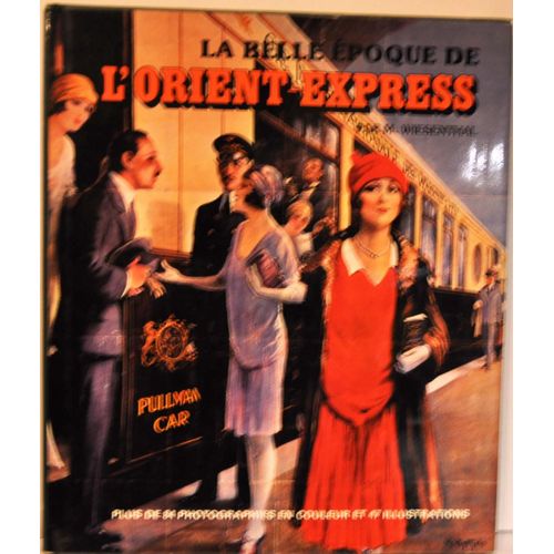 La Belle Époque De L'orient-Express