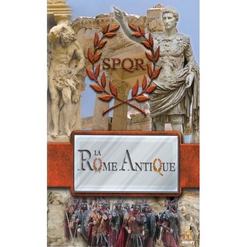 La Rome Antique - « Volume Iv » L'héritage De L'empire
