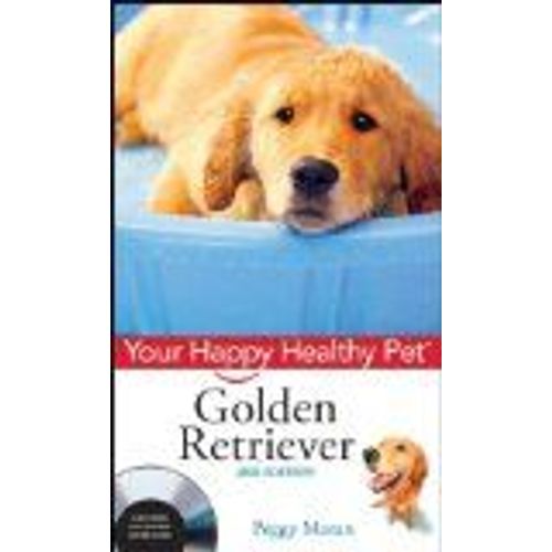 Golden Retriever: Your Happy Healthy Pet [With Dvd]