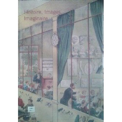 Historie, Images, Imaginaire