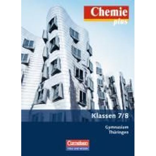 Chemie Plus 7./8. Schuljahr. Schülerbuch Gymnasium Thüringen