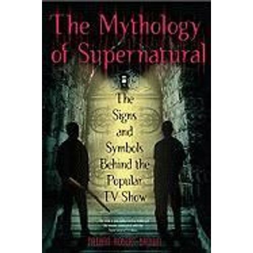 The Mythology Of Supernatural