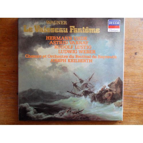Le Vaisseau Fantôme - Uhde, Varnay, Lustig, Weber - Choeurs Et Orchestre Du Festival De Bayreuth (1955), Joseph Keilberth