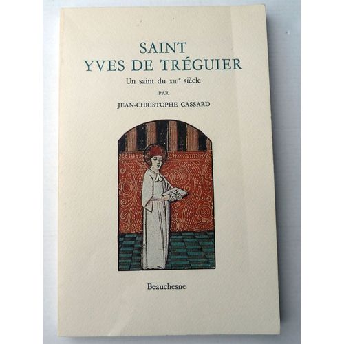 Saint Yves De Tréguier - Un Saint Du Xiiie Siècle