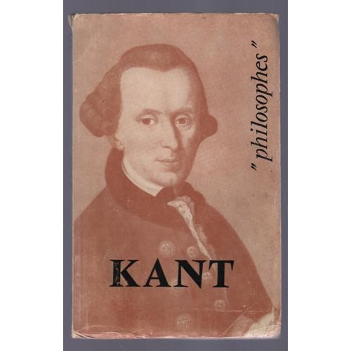 Kant : Sa Vie, Son Oeuvre Avec Un Exposé De Sa Philosophie