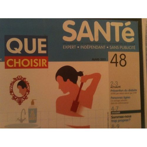 Que Choisir Sante  N° 48 : Sommes Nous Trop Propres