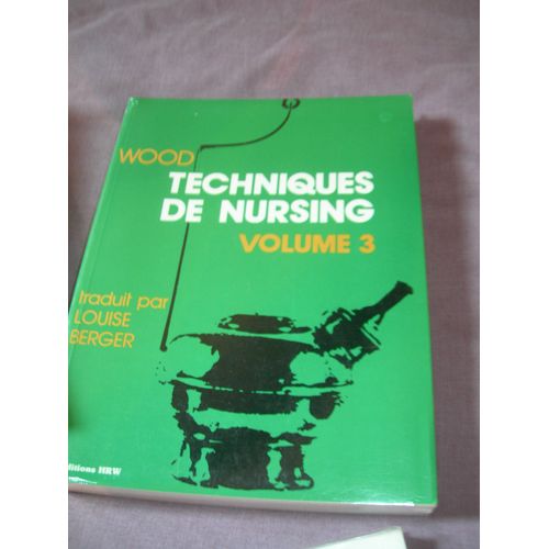 Techniques De Nursing - Volume 3