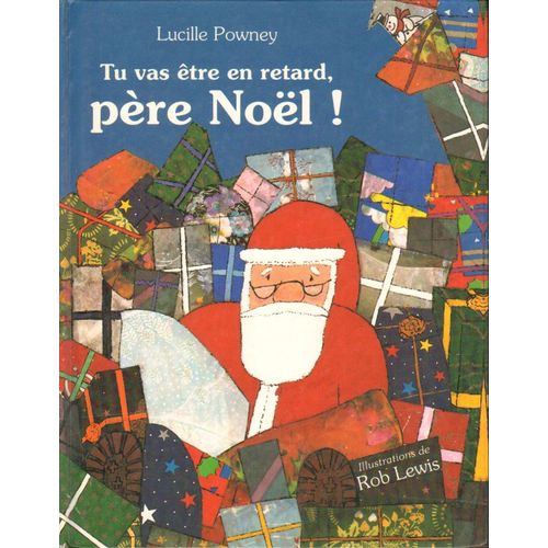 Tu Vas Être En Retard, Père Noël