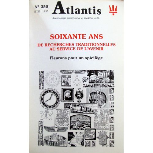 Atlantis  N° 350 : Soixante Ans De Recherches Traditionnelles Au Service De L Avenir