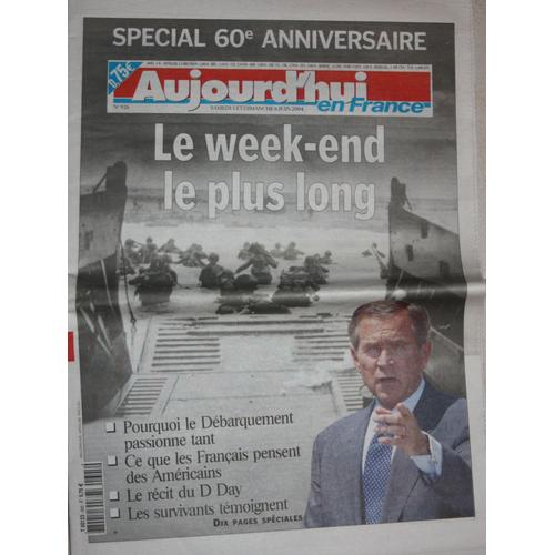 Aujourd' Hui En France - Le Parisien (5/06/2004)  N° 926 : Le Week End Le Plus Long - 60 Ème Anniversaire Du Débarquement / Dieudonné / Janet Jackson / Série Sous Le Soleil