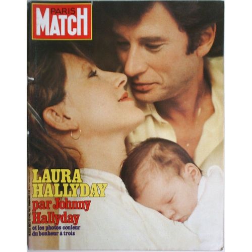 Paris Match  N° 1802 : Johnny Hallyday Nathalie Baye Laura Smet Fanny Ardant La Môme Moineau Dirk Bogarde Marie-France Pisier Olivia Newton-John