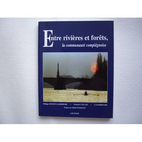 Entre Rivieres Et Forets - La Communauté Compiègnoise