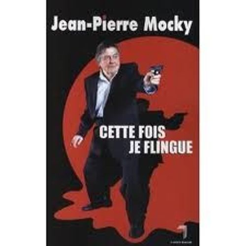 Cette Fois Je Flingue