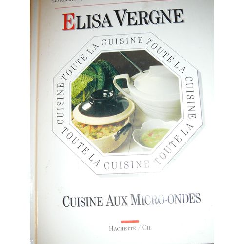 Toute La Cuisine Aux Micro-Ondes