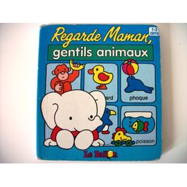 Regarde Maman, Gentils Animaux