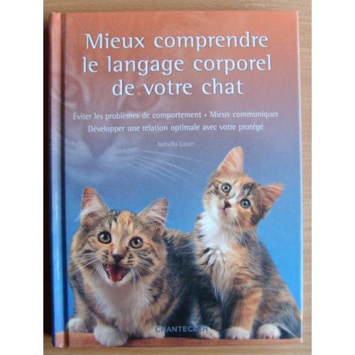 Mieux Comprendre Le Langage Corporel De Votre Chat Rakuten