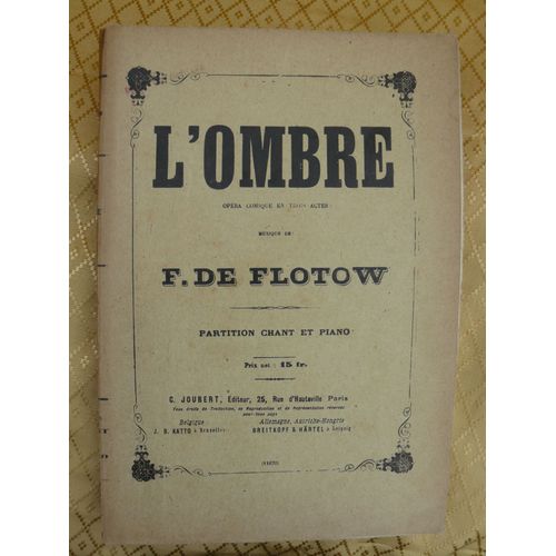L¿Ombre. Opéra Comique En 3 Actes, Paroles De M. De Saint-Georges