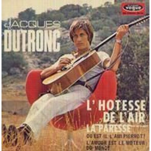Hotesse De L Air/La Paresse/Où Est-Il L Ami Pierrot/L Amour Est Le Moteur Du Monde