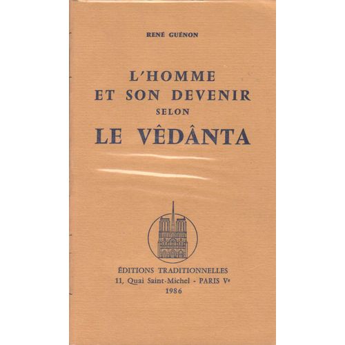 L'homme Et Son Devenir Selon Le Vêdânta