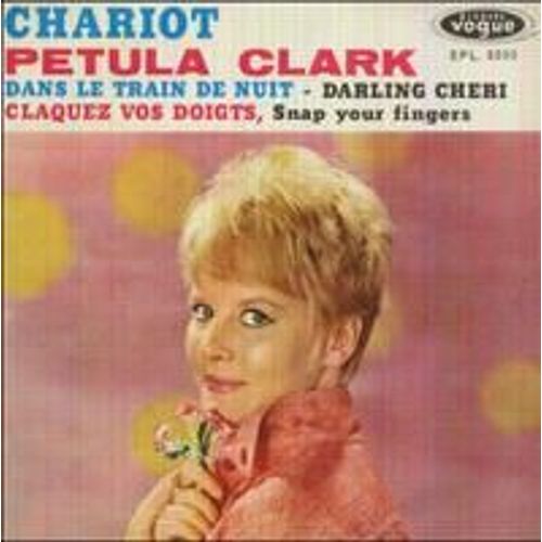 Chariot / Claquez Vos Doigts / Dans Le Train De Nuit / Darling Cheri