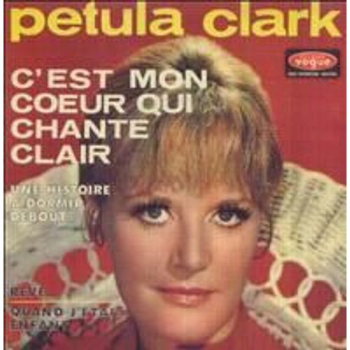 C Est Mon Coeur Qui Chante Clair / Une Histoire A Dormir Debout / Reve / Quand J Etais Enfant
