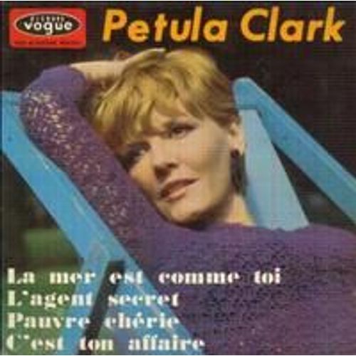 La Mer Est Comme Toi / L Agent Secret / Pauvre Cherie / C Est Ton Affaire