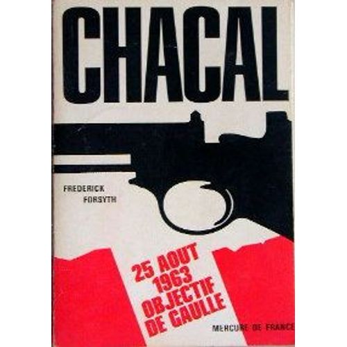 Chacal 25 Aout 1963 Objectif De Gaulle