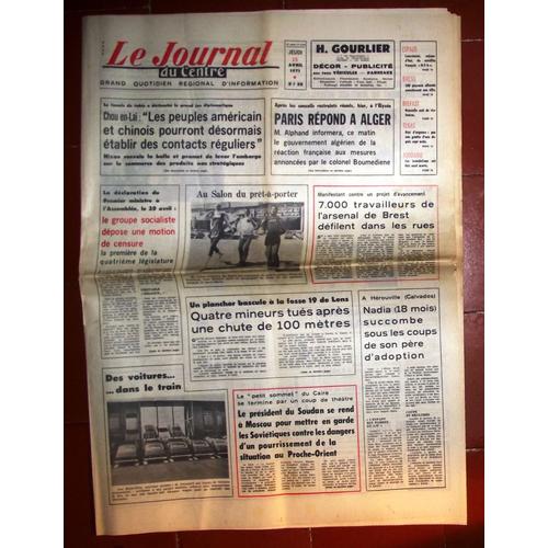 Le Journal Du Centre Avril 1971  N° 8280 : Lens Quatre Mineurs Tués Après Une Chute De 100 Mètres.7.000 Travailleurs De L'arsenal De Brest Défilent.Pétrole L'approvisionnement De La France Ralenti